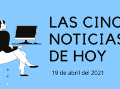 Cinco noticias que han sucedido este martes 20 de abril de 2021 Cinco noticias que han sucedido este martes 20 de abril de 202120 de abril 2021
