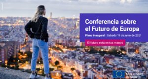 ¿Qué es la Conferencia sobre el Futuro de Europa? Conferencia sobre el Futuro de Europa