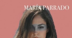 María Parrado: «Para mí sería un sueño ir de coach a La Voz» maría parrado canciones nuevo disco entrevista