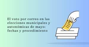Pasos para solicitar el voto por correo en las elecciones municipales y autonómicas de mayo 2023 solicitar el voto por correo 2023 elecciones municipales y autonómicas