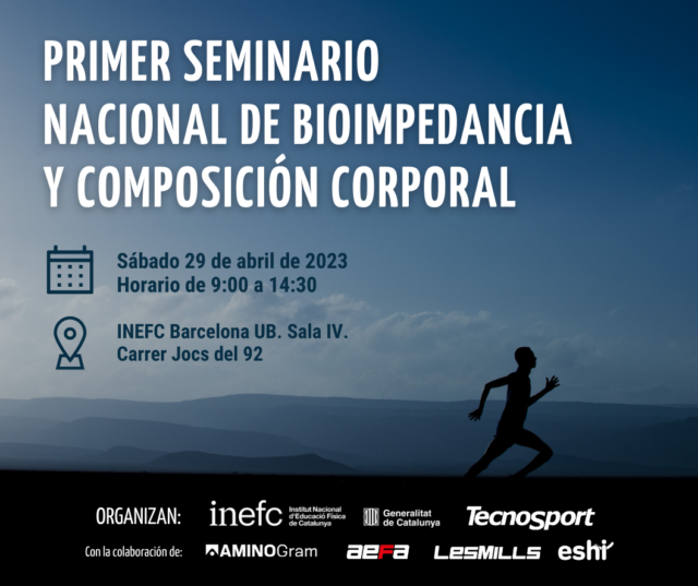 El Primer Seminario Nacional sobre Bioimpedancia y Composición Corporal tendrá lugar el próximo 29 de abril en Barcelona